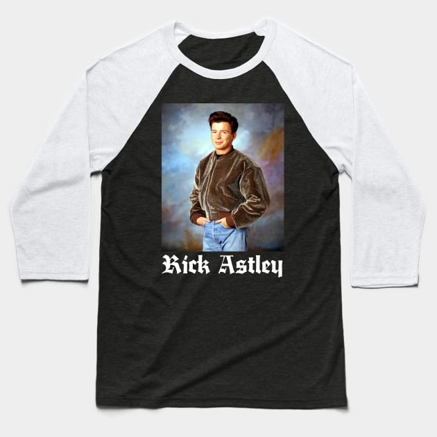 Rick Astley / Retro Fanart Tribute Design Baseball T-Shirt by DankFutura